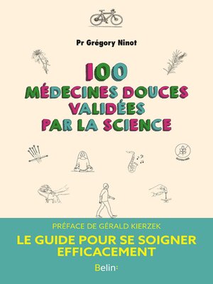 cover image of 100 médecines douces validées par la science